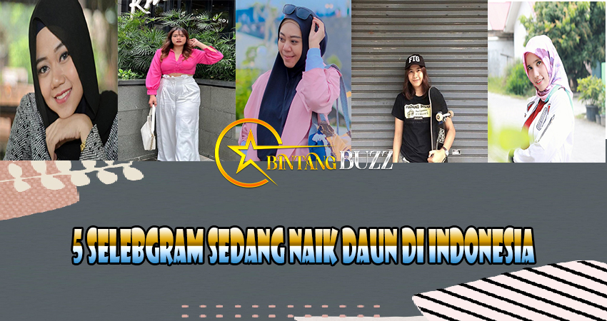 5 Selebgram Sedang Naik Daun Di Indonesia
