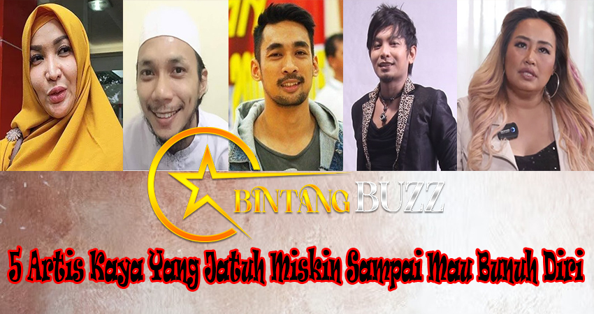 5 Artis Kaya Yang Jatuh Miskin Sampai Mau Bunuh Diri