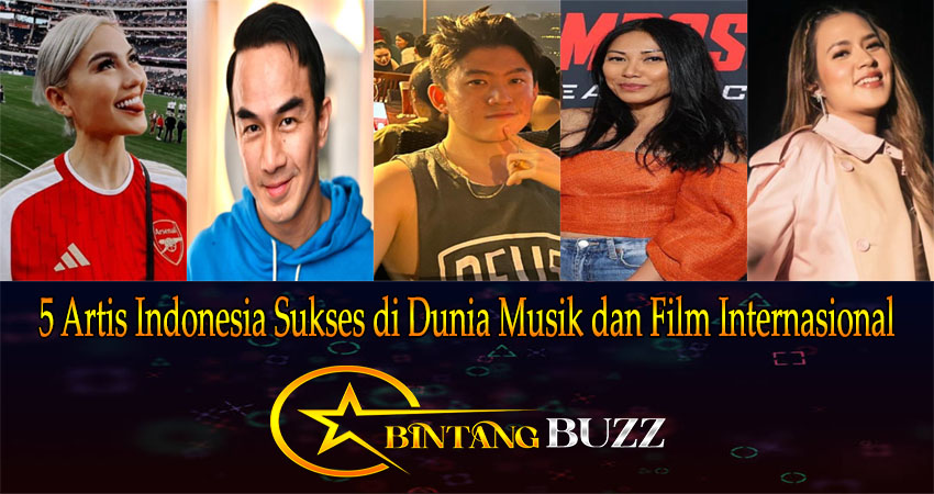 5 Artis Indonesia Sukses di Dunia Musik dan Film Internasional