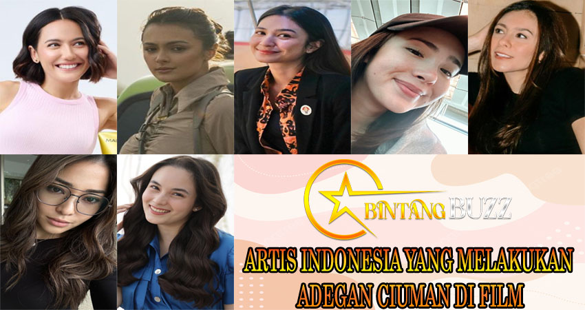Artis Indonesia yang Melakukan Adegan Ciuman di Film