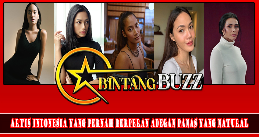 Artis Indonesia Yang Pernah Berperan Adegan Panas Yang Natural
