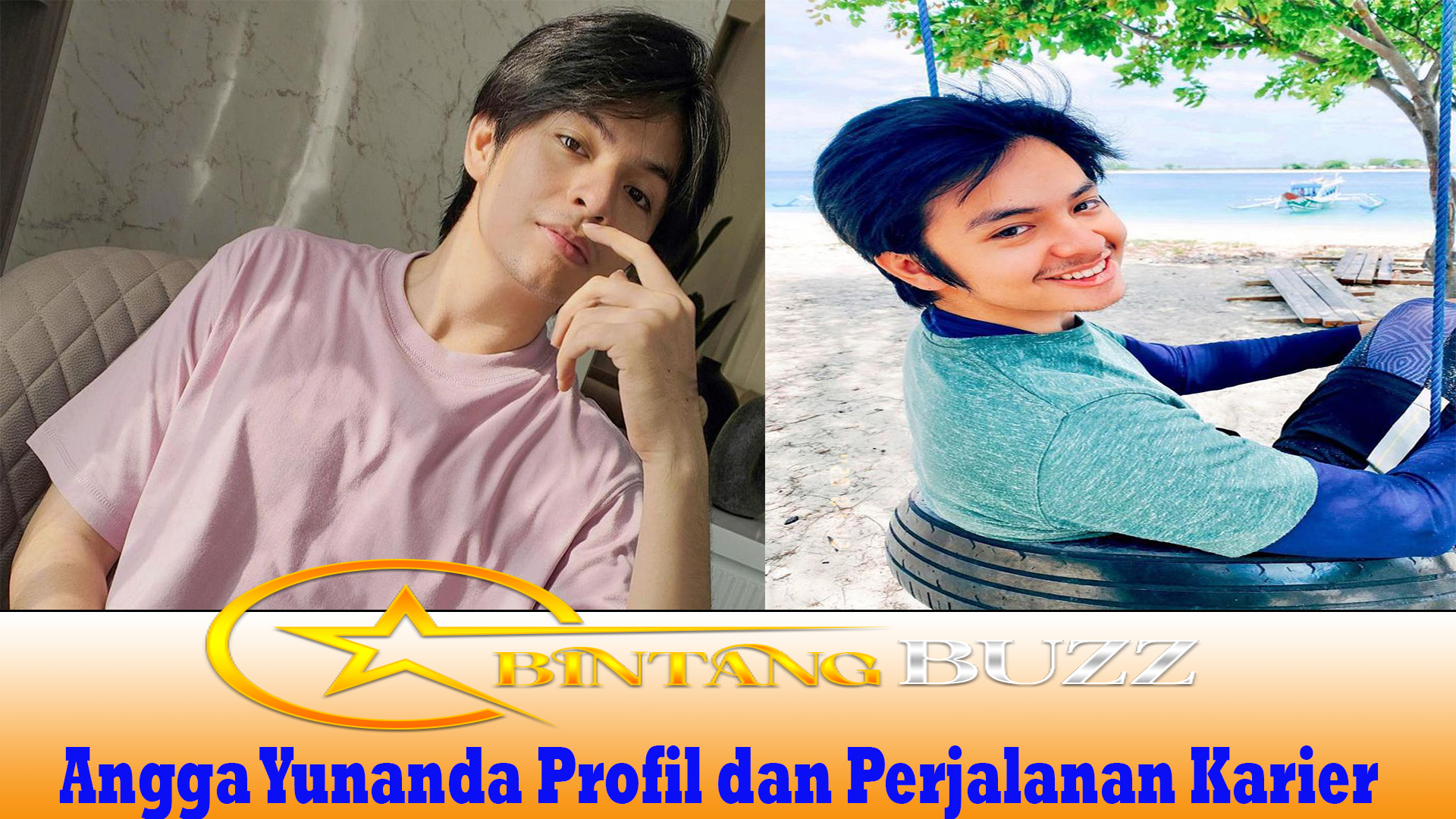 Angga Yunanda Profil dan Perjalanan Karier
