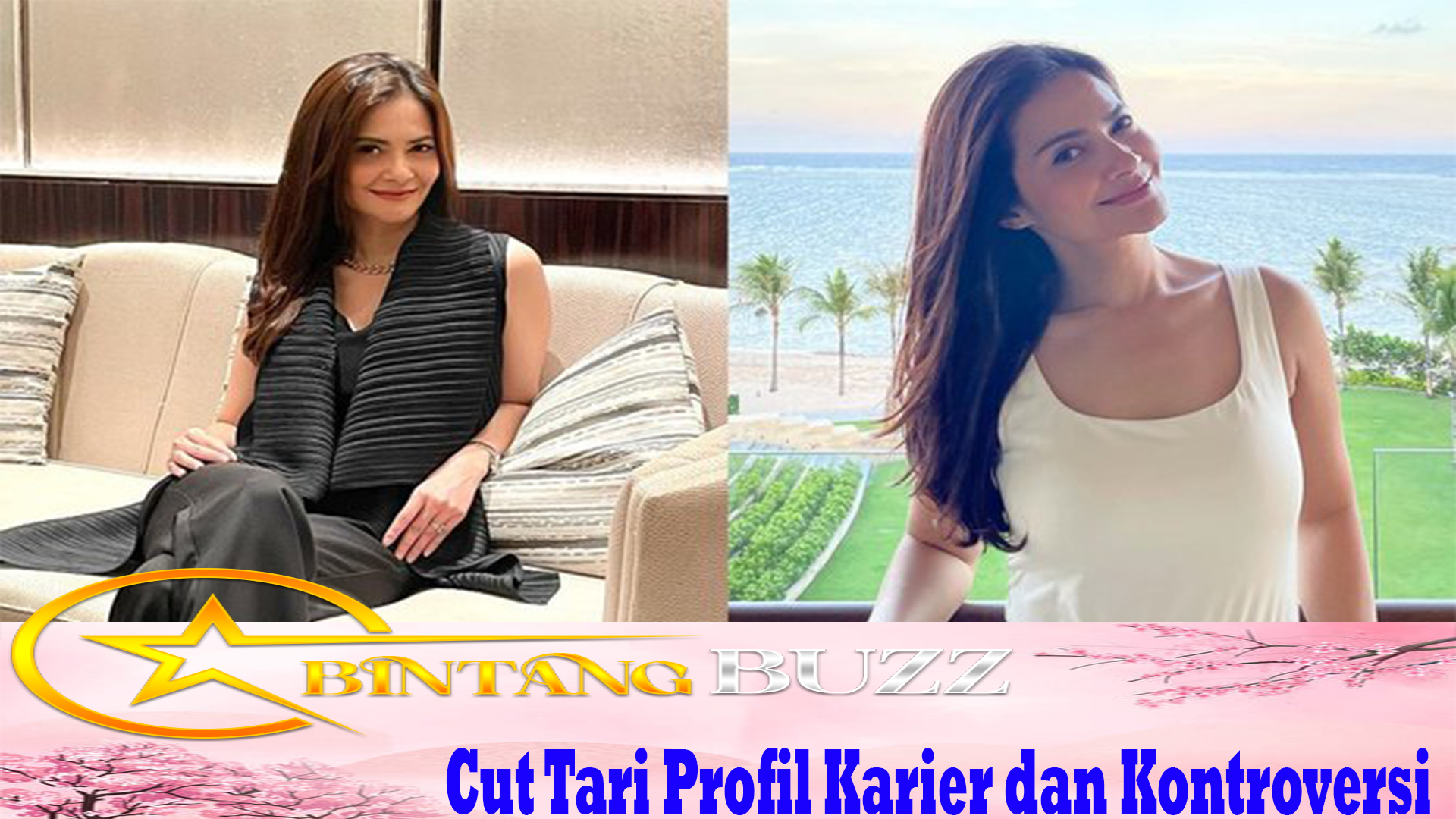 Cut Tari Profil Karier dan Kontroversi