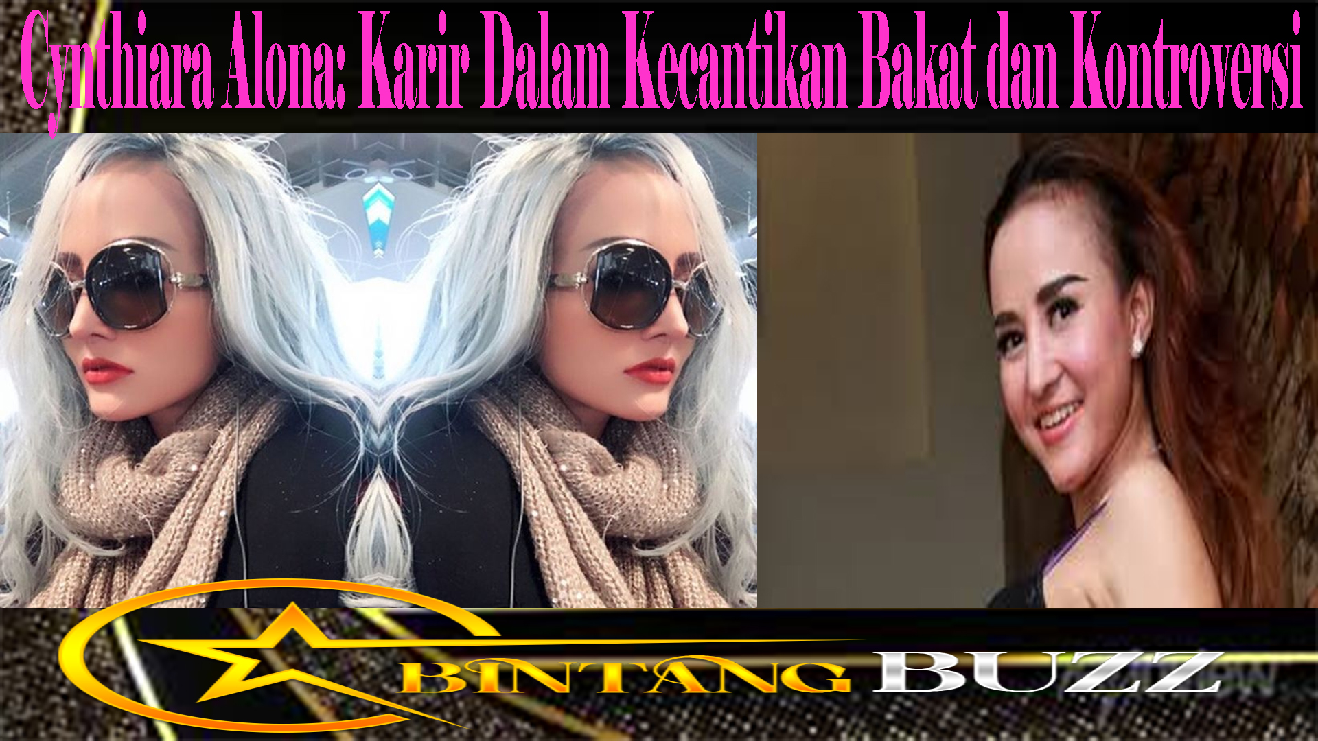 Cynthiara Alona: Karir Dalam Kecantikan Bakat dan Kontroversi