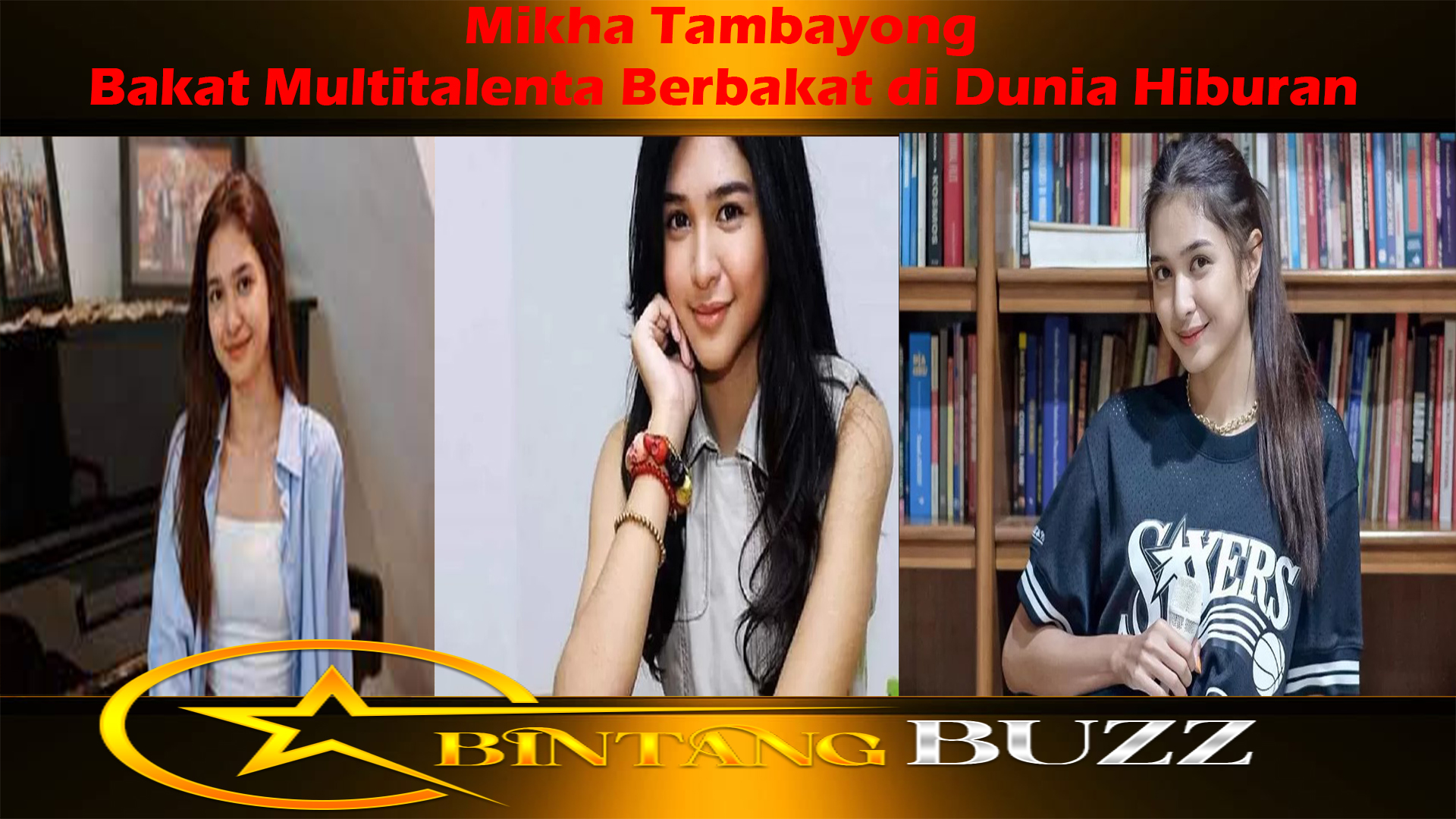 Mikha Tambayong: Bakat Multitalenta Berbakat di Dunia Hiburan