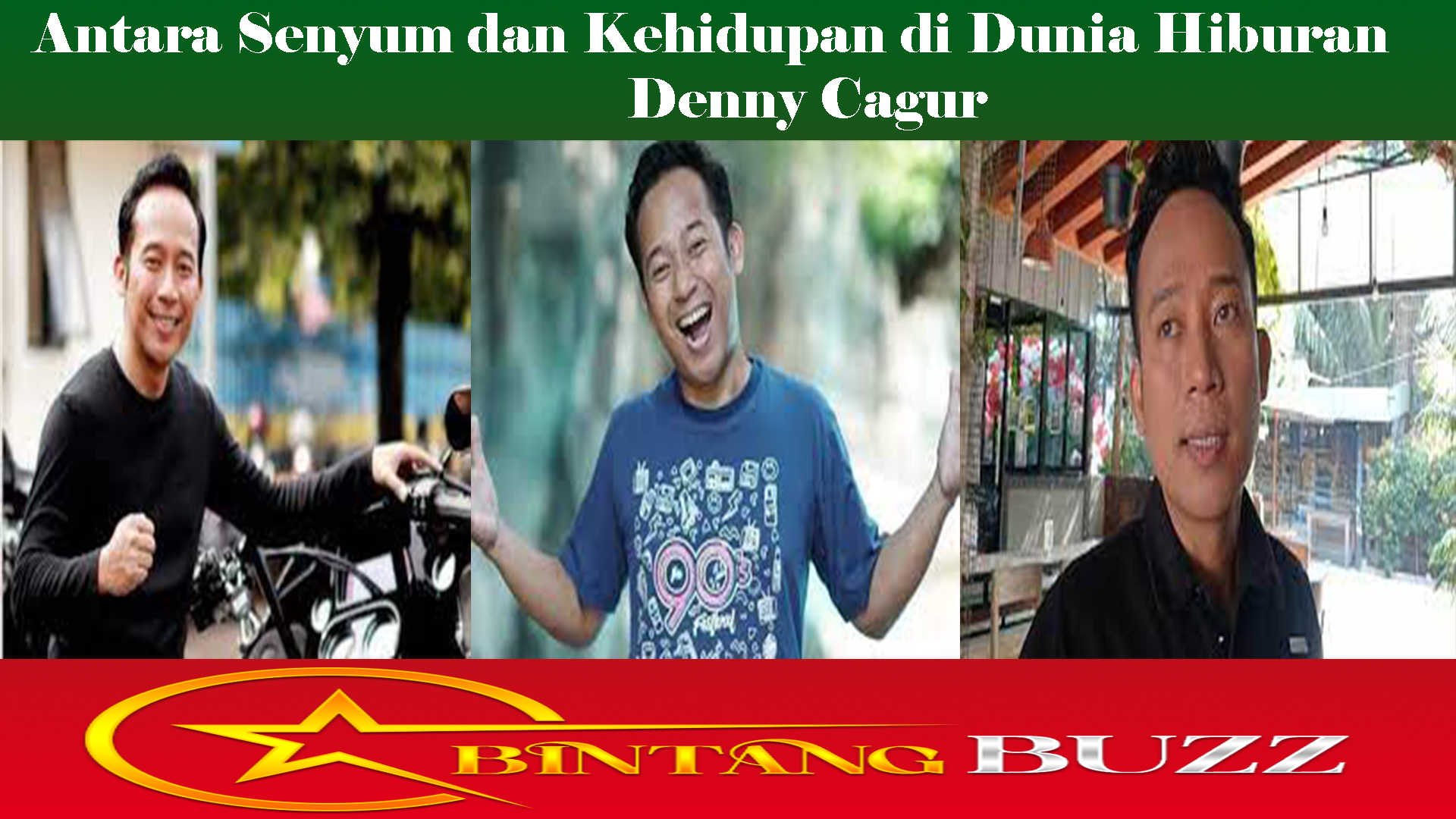 Antara Senyum dan Kehidupan di Dunia Hiburan Denny Cagur