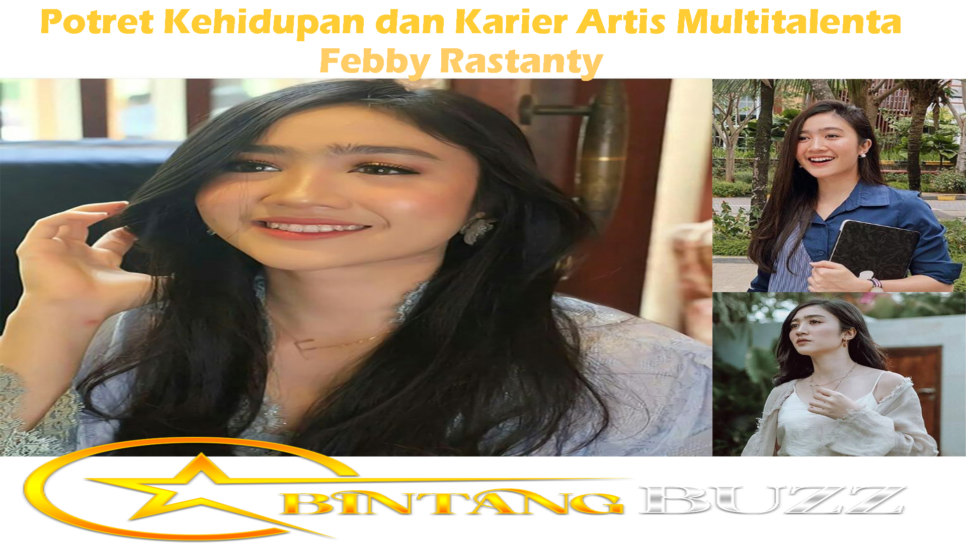 Febby Rastanty: Potret Kehidupan dan Karier Artis Multitalenta